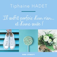 Il suffit parfois d'un rien... et d'une suite !