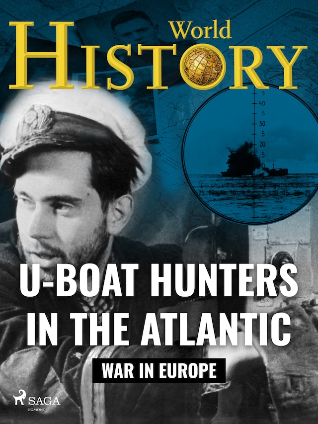 Kirjankansi teokselle U-Boat Hunters in the Atlantic