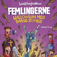 Femlingerne - Halloween med danse-zombie
