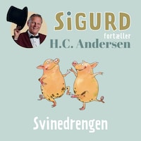 Sigurd fortæller om Svinedrengen