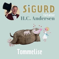 Sigurd fortæller om Tommelise