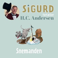 Sigurd fortæller om Snemanden