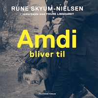 Amdi bliver til