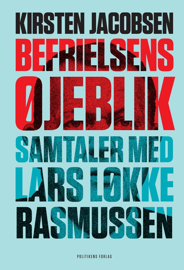 Buchcover für Befrielsens øjeblik – Samtaler med Lars Løkke Rasmussen