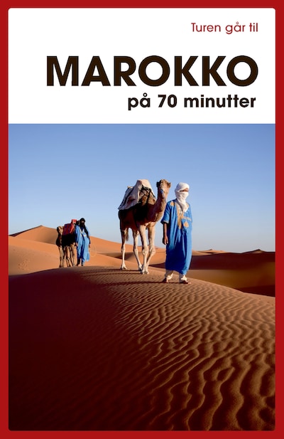 Turen går til Marokko på 70 minutter