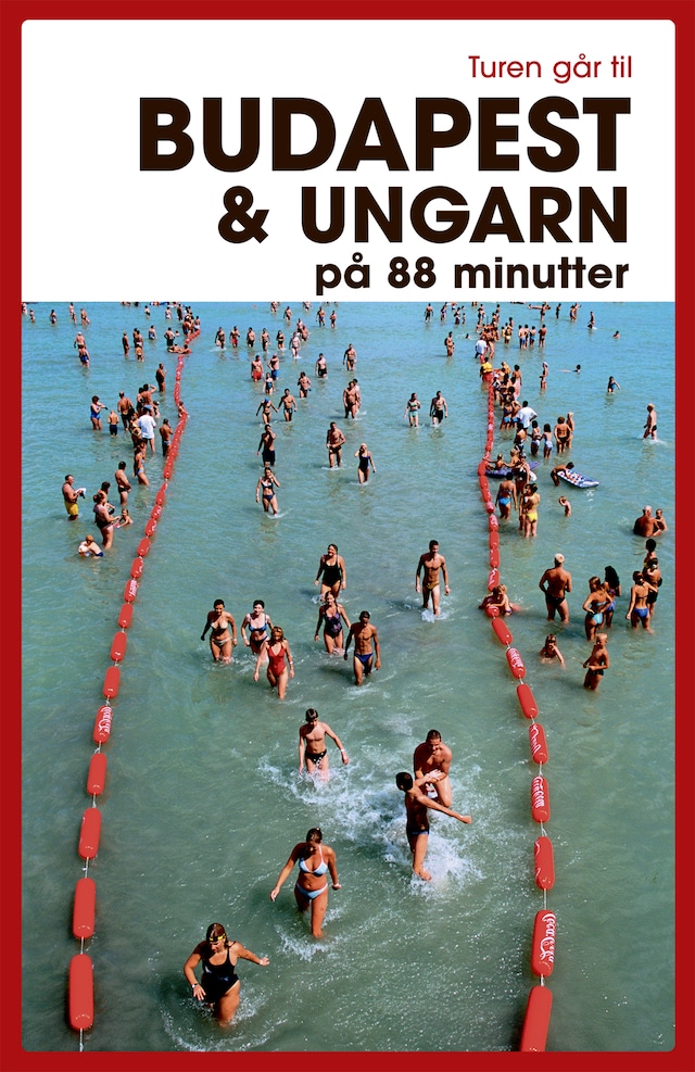 Book cover for Turen går til Budapest & Ungarn på 88 minutter