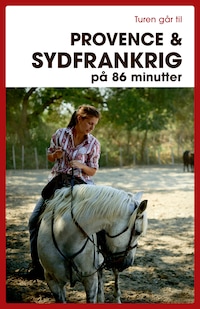 Turen går til Provence & Sydfrankrig på 86 minutter