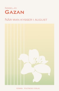 Når man kysser i august