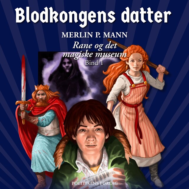 Book cover for Rane og det magiske museum - Blodkongens datter