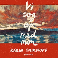 Vi tog op med mor