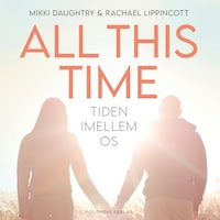 All this time