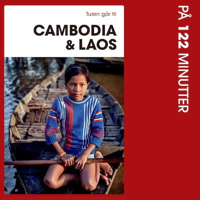 Turen går til Cambodia & Laos på 122 minutter
