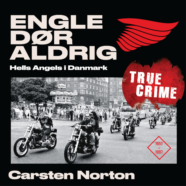 Book cover for Engle dør aldrig - Hells Angels i Danmark 1957-1997