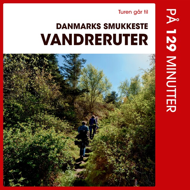 Turen går til Danmarks smukkeste vandreruter på 129 minutter Book cover for Turen går til Danmarks smukkeste vandreruter på 129 minutter