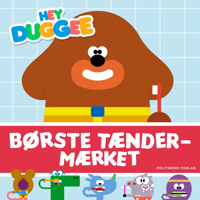 Buchcover für Hey Duggee - Børste tænder-mærket