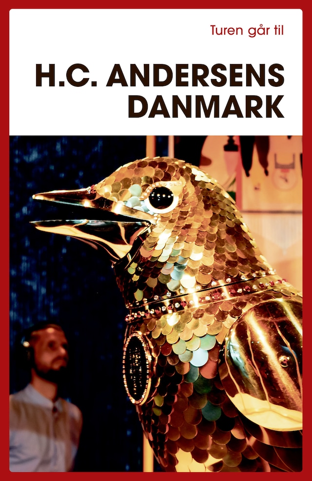 Book cover for Turen går til H.C. Andersens Danmark