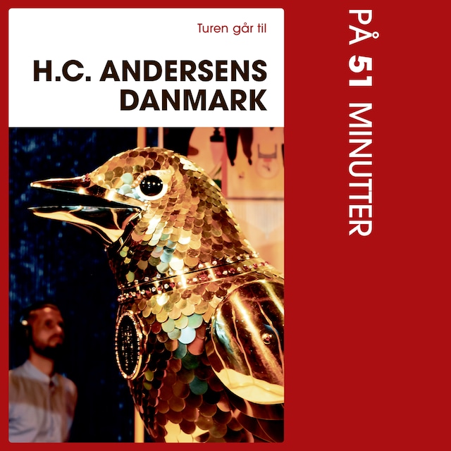 Book cover for Turen går til H.C. Andersens Danmark på 51 minutter