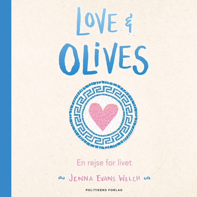 Couverture de livre pour Love & olives - En rejse for livet