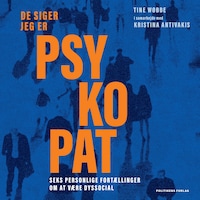 De siger jeg er psykopat