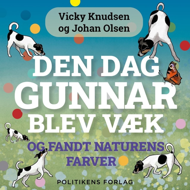 Couverture de livre pour Den dag Gunnar blev væk - og fandt naturens farver