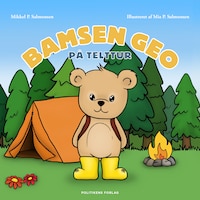 Bamsen Geo på telttur