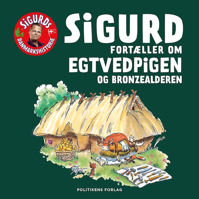 Book cover for Sigurd fortæller om Egtvedpigen og bronzealderen