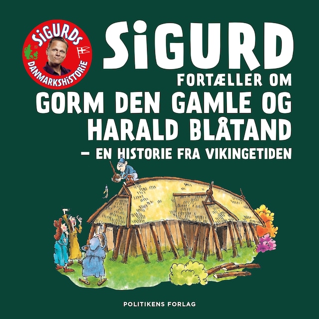 Portada de libro para Sigurd fortæller om Gorm den Gamle og Harald Blåtand