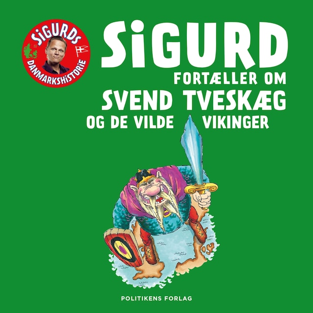 Portada de libro para Sigurd fortæller om Svend Tveskæg og de vilde vikinger