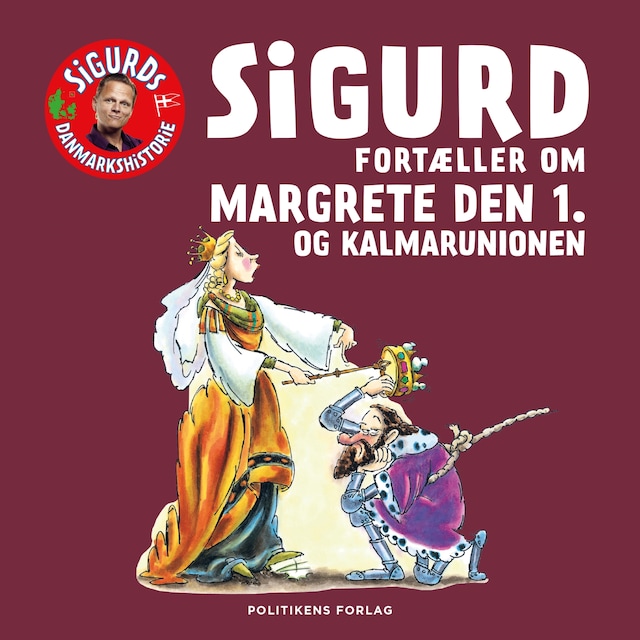Portada de libro para Sigurd fortæller om Margrete den 1. og Kalmaunionen