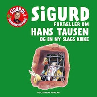 Sigurd fortæller om Hans Tausen og en ny slags kirke