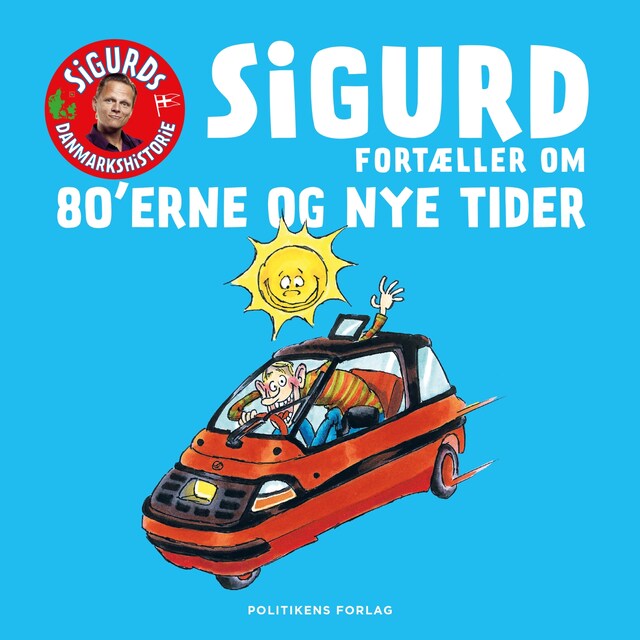 Portada de libro para Sigurd fortæller om 80'erne og nye tider