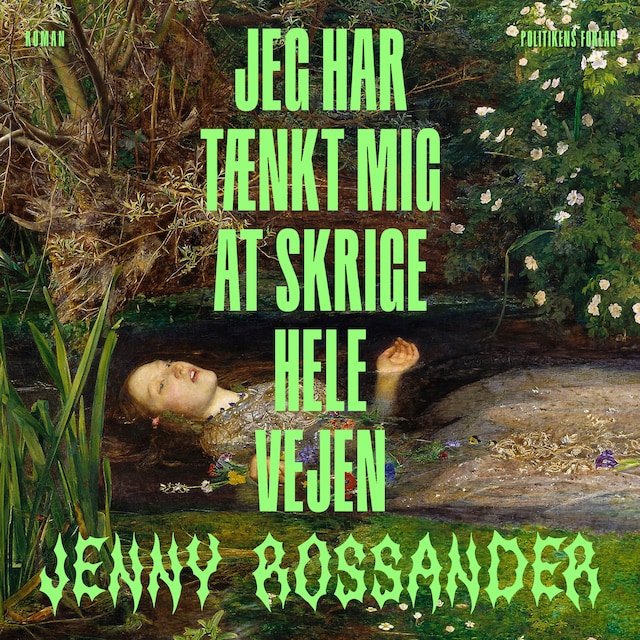 Couverture de livre pour Jeg har tænkt mig at skrige hele vejen