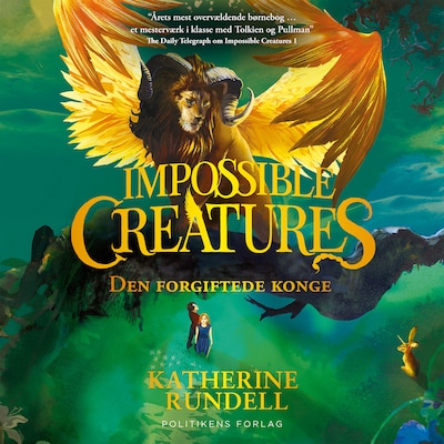 Impossible creatures - Den forgiftede konge