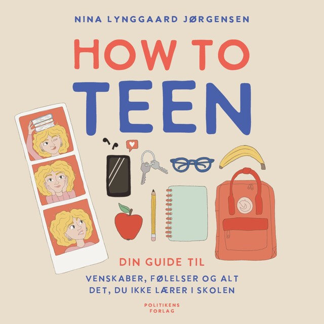 Copertina del libro per How to teen - din guide til venskaber, følelser og alt det, du ikke lærer i skolen