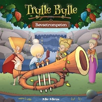 Trylle Bylle Bang - Bøvsetrompeten - afsnit 3