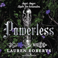 Powerless - Jaget. Jæger.