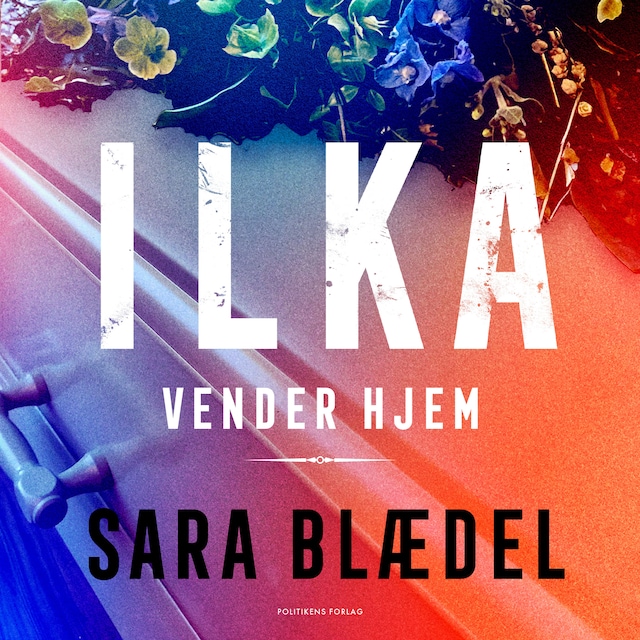 Book cover for Ilka vender hjem