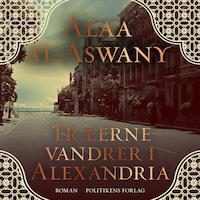 Træerne vandrer i Alexandria