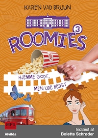 Roomies 3: Hjemme godt, men ude bedst