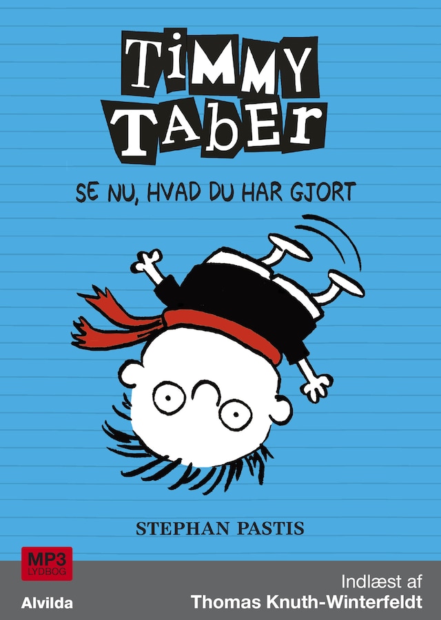 Book cover for Timmy Taber 2: Se nu, hvad du har gjort