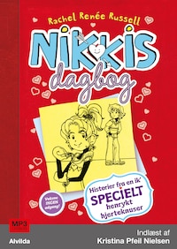 Nikkis dagbog 6: Historier fra en ik' specielt henrykt hjerteknuser