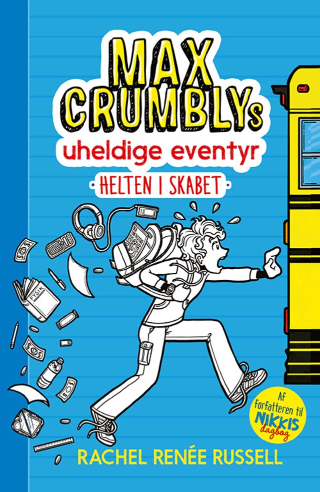 Couverture de livre pour Max Crumblys uheldige eventyr 1: Helten i skabet