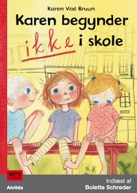 Karen begynder IKKE i skole (1)