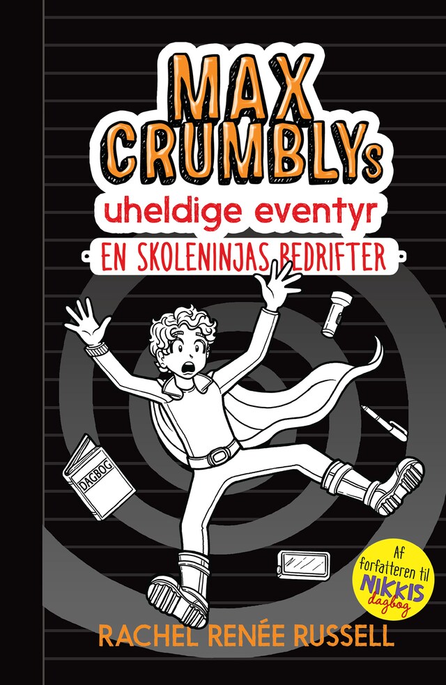 Book cover for Max Crumblys uheldige eventyr 2: En skoleninjas bedrifter