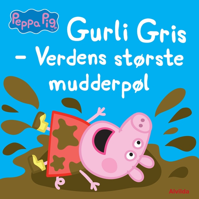 Copertina del libro per Gurli Gris - Verdens største mudderpøl