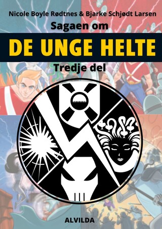 Sagaen om de unge helte: Tredje samlebind lydbog
