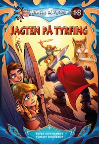 Katla og Knøs: Jagten på Tyrfing (samlebind)