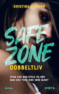 Dobbeltliv (Safe Zone)