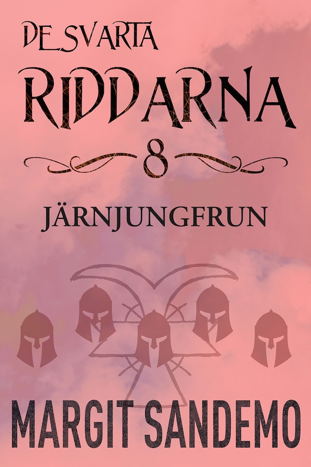 Book cover for Järnjungfrun: De svarta riddarna 8