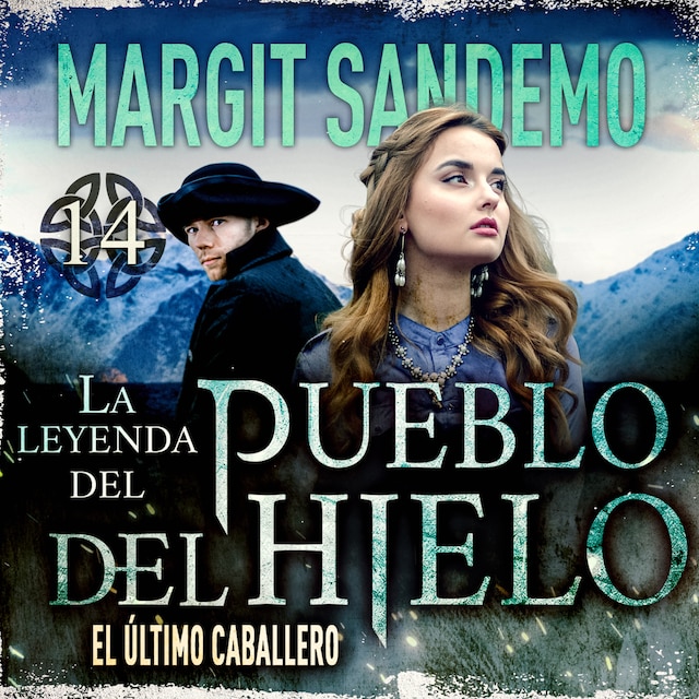 Book cover for El Pueblo del Hielo 14 - El último caballero
